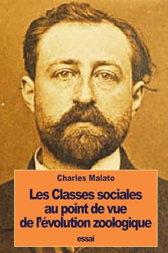 Stock image for Les Classes Sociales Au Point de Vue de l' volution Zoologique for sale by THE SAINT BOOKSTORE