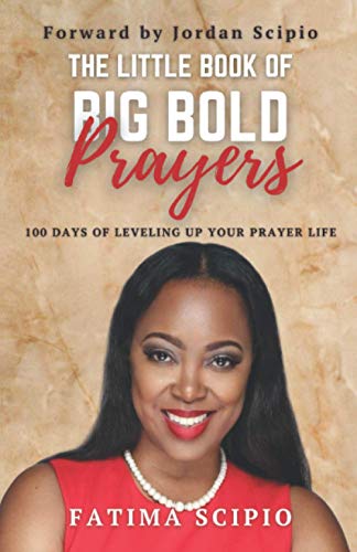 

The Little Book of Big Bold Prayers: 100 Days of Leveling Up Your Prayer Life Paperback