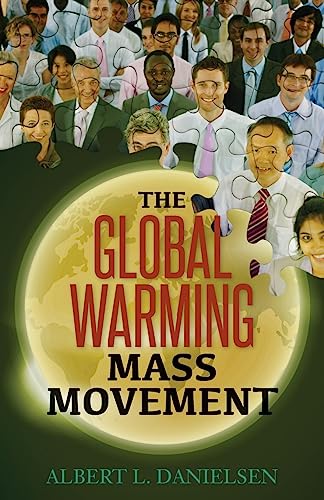 Stock image for The Global Warming Mass Movement for sale by ThriftBooks-Atlanta