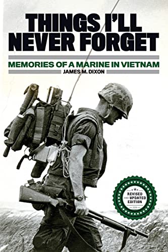 Beispielbild fr Things I'll Never forget: Memories of a Marine in Viet Nam zum Verkauf von WorldofBooks