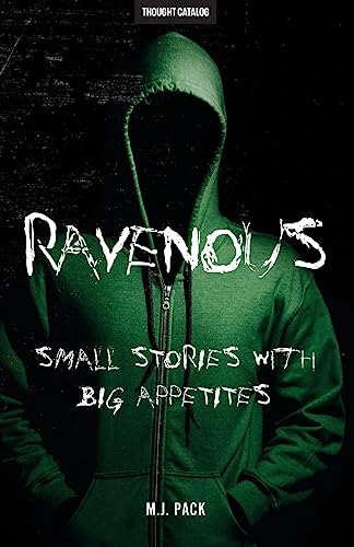 Beispielbild fr Ravenous: Small Stories With Big Appetites zum Verkauf von Half Price Books Inc.