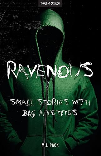 Stock image for Ravenous: Small Stories With Big Appetites for sale by Half Price Books Inc.