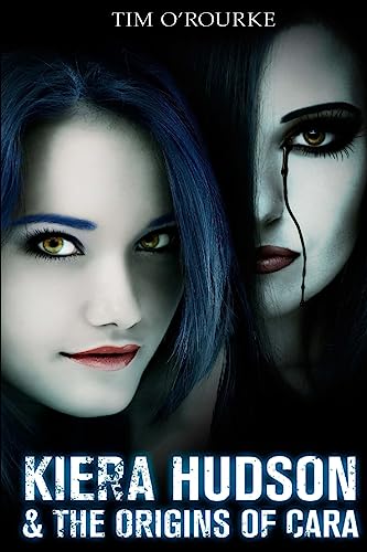 Beispielbild fr Kiera Hudson & The Origins of Cara (Kiera Hudson Vampire Detective Series Three) zum Verkauf von HPB-Emerald