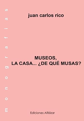 9781533497413: Museos de la Casa... De qu Musas?: Volume 9
