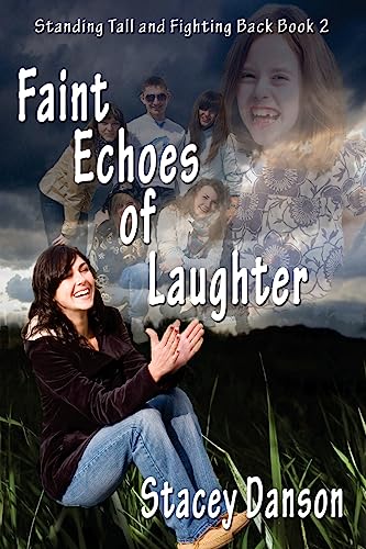 Imagen de archivo de Faint Echoes of Laughter (Standing Tall and Fighting Back) a la venta por SecondSale