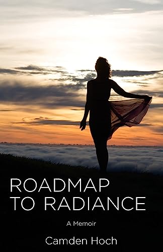 Stock image for Roadmap to Radiance: A memoir for sale by SecondSale