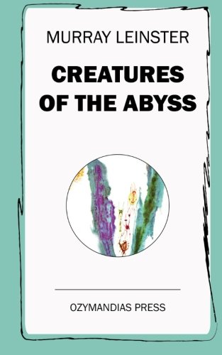 Imagen de archivo de Creatures of the Abyss a la venta por ThriftBooks-Dallas