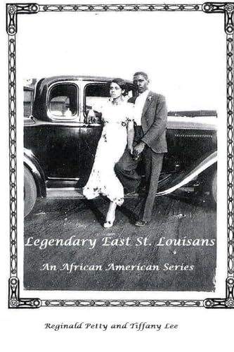 9781533512772: Legendary East St. Louisans: An African American Series