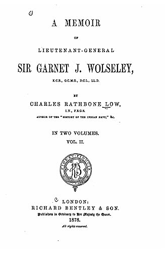 Stock image for A Memoir of Lieutenant-General Sir Garnet J. Wolseley - Vol. II for sale by THE SAINT BOOKSTORE