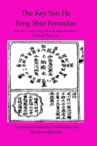 Stock image for Key San He Feng Shui Formulas: a Classic Ch'ing Dynasty feng shui text (Classics of Feng Shui Series) for sale by Save With Sam