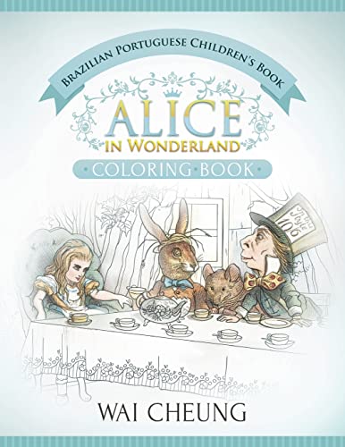 Stock image for Brazilian Portuguese Children's Book: Alice in Wonderland (English and Brazilian Portuguese Edition) for sale by ThriftBooks-Atlanta