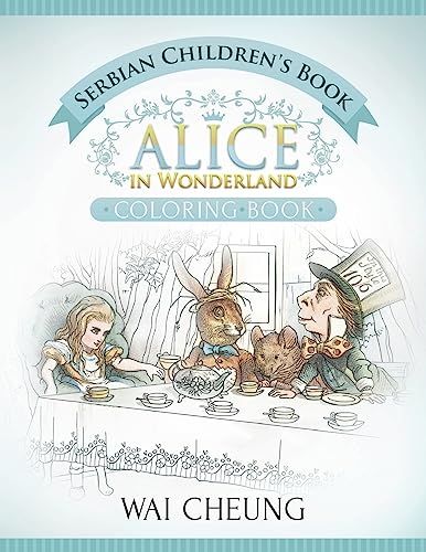 Stock image for Serbian Children's Book: Alice in Wonderland (English and Serbian Edition) for sale by ThriftBooks-Dallas