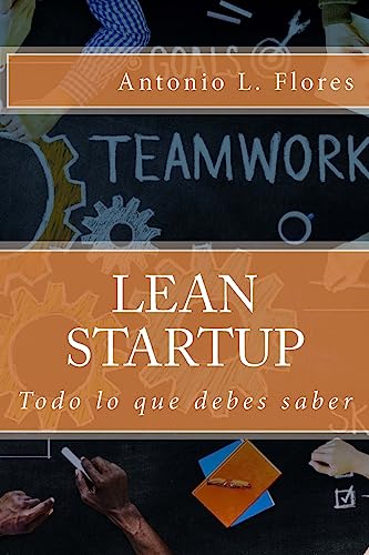 9781533520043: Lean Startup, al grano (Spanish Edition)