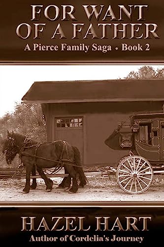 Stock image for For Want of a Father (Pierce Family Saga) for sale by Save With Sam