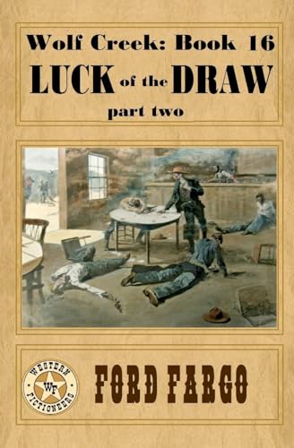 Stock image for Wolf Creek: Luck of the Draw, part two (Volume 16) [Soft Cover ] for sale by booksXpress
