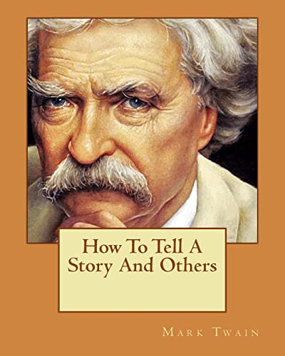 9781533530158: How To Tell A Story And Others