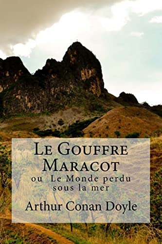 Stock image for Le Gouffre Maracot: ou Le Monde perdu sous la mer (French Edition) for sale by Lucky's Textbooks