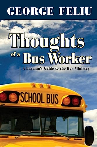 Stock image for Thoughts of a Bus Workers for sale by THE SAINT BOOKSTORE