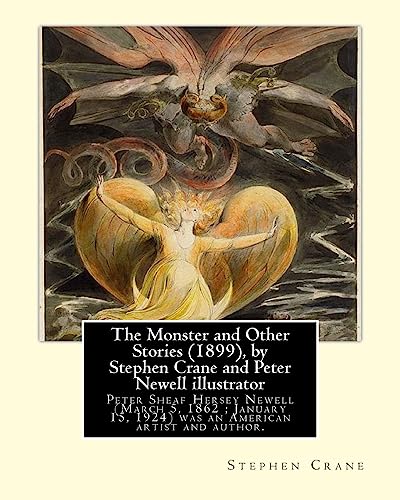 Stock image for The Monster and Other Stories (1899), by Stephen Crane and Peter Newell: Peter Sheaf Hersey Newell (March 5, 1862 January 15, 1924) was an American artist and author. [Soft Cover ] for sale by booksXpress