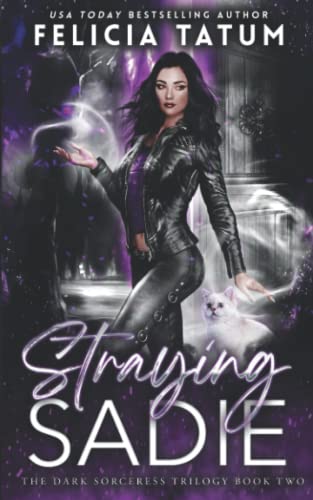 Beispielbild fr Straying Sadie Volume 2 Dark Sorceress Trilogy zum Verkauf von PBShop.store US