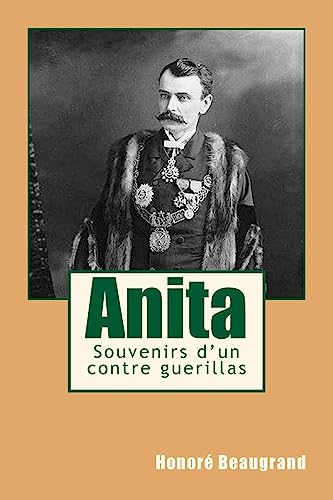 Stock image for Anita: Souvenirs d'un contre guerillas (French Edition) for sale by Lucky's Textbooks
