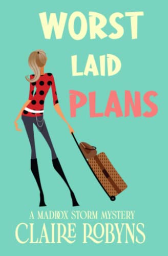 Stock image for Worst Laid Plans for sale by Revaluation Books