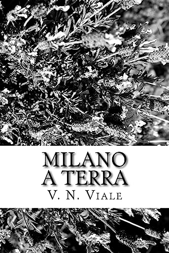 Stock image for Milano a Terra: Una Novella (Italian Edition) for sale by Lucky's Textbooks