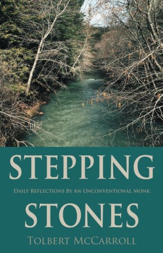 Beispielbild fr Stepping Stones: Daily Reflections by an Unconventional Monk zum Verkauf von SecondSale