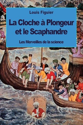 Stock image for La Cloche  Plongeur et le Scaphandre (French Edition) for sale by Lucky's Textbooks