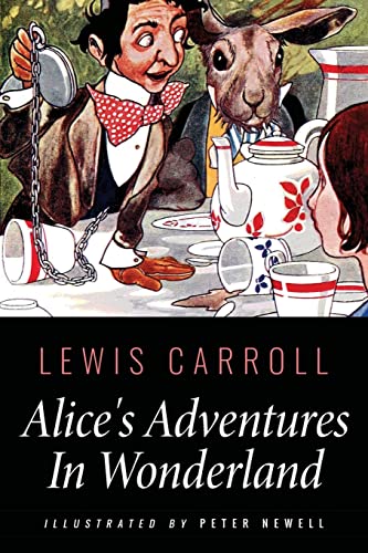 9781533579546: Alice's Adventures In Wonderland: Illustrated by Peter Newell