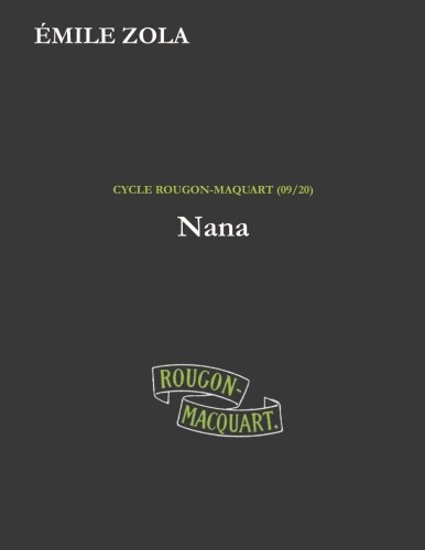 9781533579980: Nana: Volume 9 (Les Rougon-Macquart)