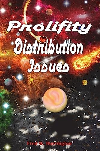 9781533584205: Prolifity Distribution Issues: Volume 4 (Anti-Aging Series)