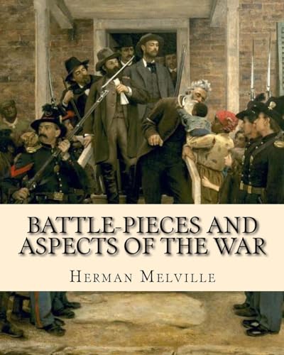 Imagen de archivo de Battle-Pieces and Aspects of the War a la venta por THE SAINT BOOKSTORE