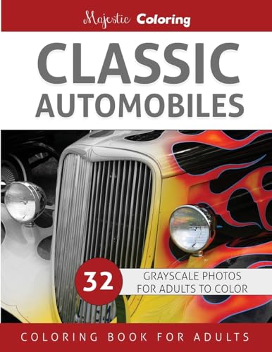 Stock image for Classic Automobiles: Grayscale Photo Coloring for Adults for sale by Save With Sam