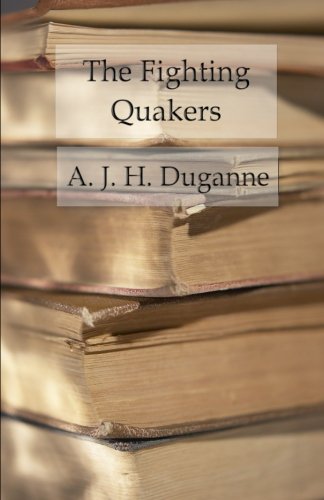 9781533599018: The Fighting Quakers: A True Story of the War for Our Union