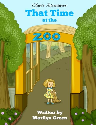 Beispielbild fr That Time at the Zoo zum Verkauf von THE SAINT BOOKSTORE
