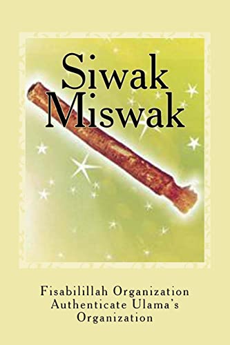 Imagen de archivo de Siwak - Miswak: The Miracle Brush a la venta por THE SAINT BOOKSTORE