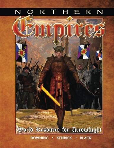 Beispielbild fr Northern Empires: A World Resource for Arrowflight zum Verkauf von Revaluation Books