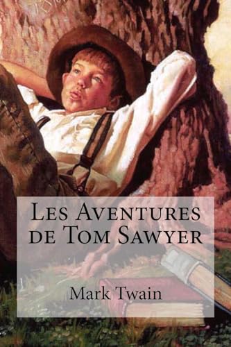 9781533607874: Les Aventures de Tom Sawyer
