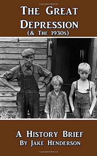 Imagen de archivo de The Great Depression: A Condensed History of America in the 1930s (History Briefs) a la venta por ThriftBooks-Dallas