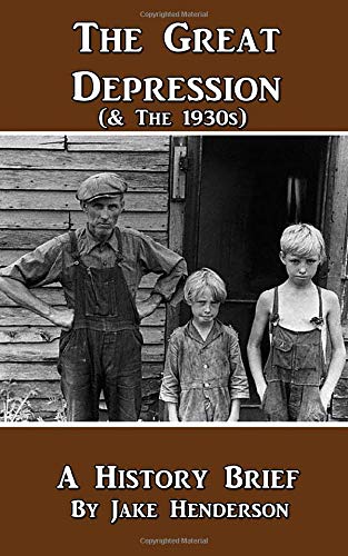 Stock image for The Great Depression: A Condensed History of America in the 1930s (History Briefs) for sale by ThriftBooks-Dallas