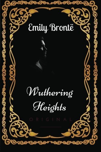 Beispielbild fr Wuthering Heights: By Emily Bronte: Illustrated zum Verkauf von ThriftBooks-Atlanta