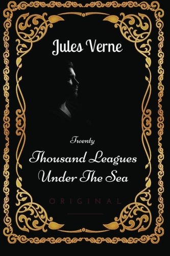 9781533617682: Twenty Thousand Leagues Under The Sea: By Jules Verne : Illustrated