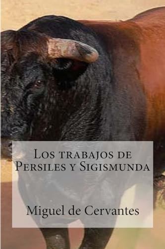 9781533620224: Los trabajos de Persiles y Sigismunda