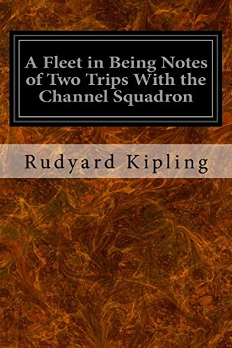 Stock image for A Fleet in Being Notes of Two Trips With the Channel Squadron (Paperback) for sale by CitiRetail