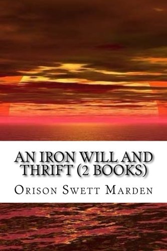 Imagen de archivo de An Iron Will And Thrift (2 Books) a la venta por Revaluation Books