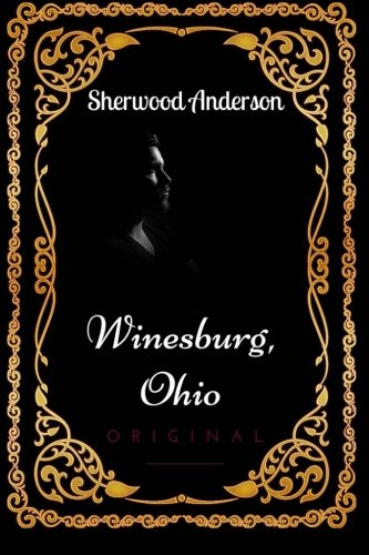 9781533632586: Winesburg, Ohio: By Sherwood Anderson - Illustrated