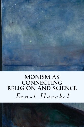 Stock image for Monism as Connecting Religion and Science for sale by Lucky's Textbooks