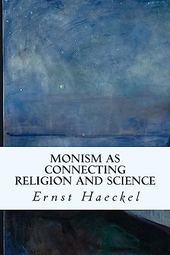 Stock image for Monism as Connecting Religion and Science for sale by Lucky's Textbooks