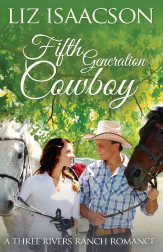 Imagen de archivo de Fifth Generation Cowboy: An Inspirational Western Romance (Three Rivers Ranch Romance) a la venta por Jenson Books Inc